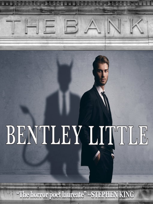 Title details for The Bank by Bentley Little - Available